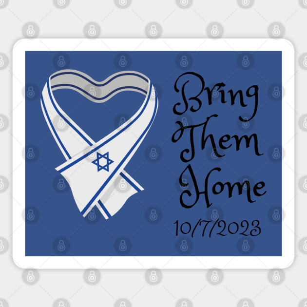 Bring Them Home - 10/7/2023 Magnet by Culam Life